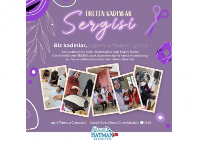 Üreten Kadınlar Sergisi Açılıyor