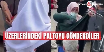 ÜZERLERİNDEKİ PALTOYU GÖNDERDİLER