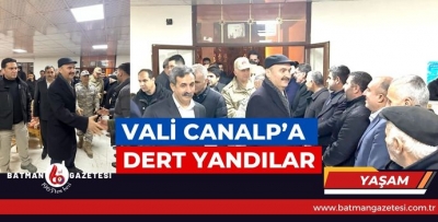 VALİ CANALP’A DERT YANDILAR