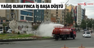 YAĞIŞ OLMAYINCA İŞ BAŞA DÜŞTÜ