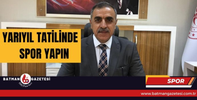 YARIYIL TATİLİNDE SPOR YAPIN