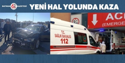 YENİ HAL YOLUNDA KAZA