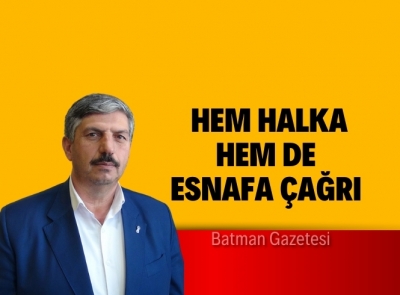 YEREL ESNAFTAN ALIŞVERİŞ YAPILMASI ÇAĞRISI