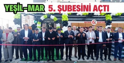 YEŞİL MAR 5. ŞUBESİNİ AÇTI