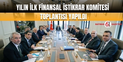 YILIN İLK FİNANSAL İSTİKRAR KOMİTESİ TOPLANTISI YAPILDI