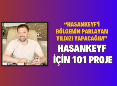 Yüksel Işık: Hasankeyf’te işsiz kimse kalmayacak