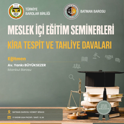 AVUKATLARA KİRA TESPİT VE TAHLİYE DAVALARI SEMİNERİ