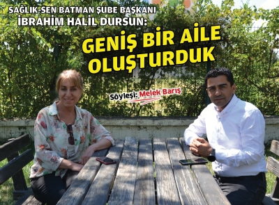 DURSUN: GENİŞ BİR AİLE OLUŞTURDUK